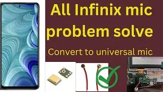 Infinix Mobile mic problem All Infinix mobile mic convert to universal mic