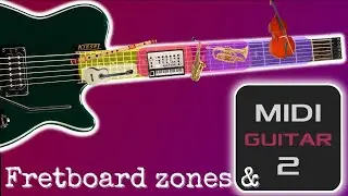 MIDI Guitar 2.2.1 and Fretboard Zones - The Ranger script