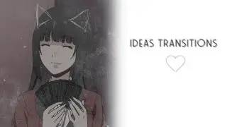 Ideas for transitions #1 ♡ theme: Kakegurui
