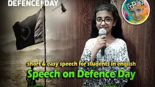 Easy Speech on Defence Day Pakistan for Children in English | Speech on 6 September |Fundaychico