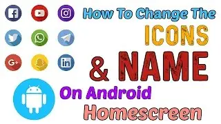 How To Change The Icons Names On Android Homescreen / Rename App [Hindi-हिन्दी]