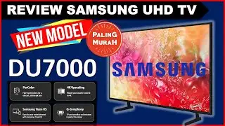 Review Samsung UHD TV PALING MURAH !!!  DU7000