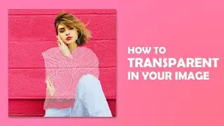 how to Transparent Clothes Effect in photoshop | photoshop tutorials