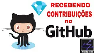GitHub Básico #3 - MERGE Aceitar Contribuições de Outros Usuários