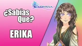 ¿Sabías Que? Erika | Eldarya