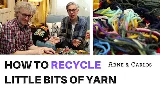 Tips on how to recycle litte bits of leftover yarn by ARNE & CARLOS