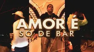 Amor é só de bar | MC Fael, Mc Barbosa & Gabriel GP [Prod. Seven]
