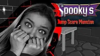 That's not scary... | Spooky's Jump Scare Mansion