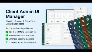 Client Admin UI Manager - Customize Your WordPress Admin Dashboard