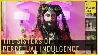 The Sisters of Perpetual Indulgence