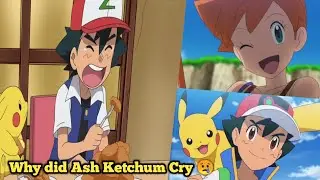 Why did Ash Ketchum Cry 😢 || Pokémon || in hindi