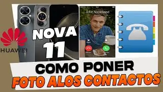 Como Poner Foto en los Contactos del Huawei Nova 11 Pro - 11i y 11 Se