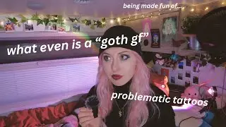 alternative & goth problems- a ramble