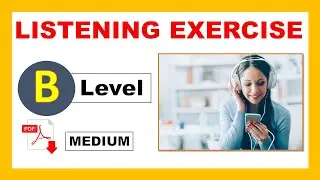 Listening Test - Level B  (Medium) + PDF -multiple choice questions  - Easy English Lesson