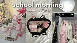 grwm: SCHOOL MORNING ROUTINE 📓❄️6 am winter school morning