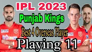 IPL 2023 Punjab Kings Best 4 Overseas Player Playing 11