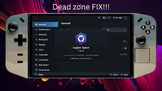 New Lenovo Legion GO Dead Zone Fix, Botton Swap & MORE!!!