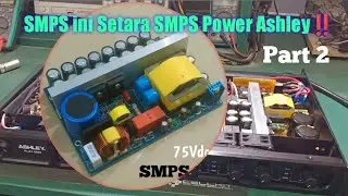 SETARA SMPS Power Ashley ‼️ Part 2... Test Load SMPS 300rb an...
