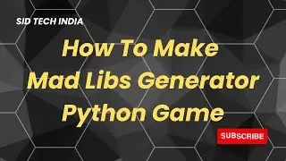 How To Make Mad Libs Generator Python Game | Culture Code - Make Me Move