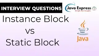 Learn the Difference Between Static and Instance Blocks in Java 