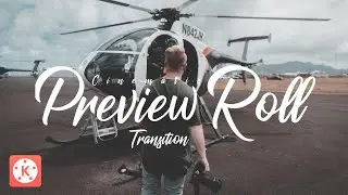 Cinematic Preview Roll Transition Effect in Kinemaster || Kinemaster Tutorial