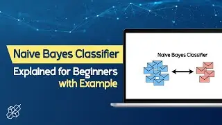 Naive Bayes classifier explained for Beginners with Examples | Learn Machine Learning