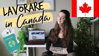 Working in Canada - Contracts - Salaries - Vacation - How to