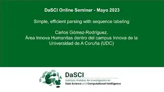 Simple, efficient parsing with sequence labeling. Carlos Gómez-Rodríguez, UDC