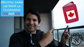 Como obtener la ciudadania canadiense // Requisitos // Examen // Tiempo de espera