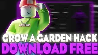 Grow a Garden BEST SCRIPT 2025 - ROBLOX CHEAT DOWNLOAD FREE