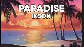 IKSON - PARADISE (Free to use Music background) (No Copyright Music) 2020