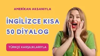 İngilizce 50 Adet İllüstrasyonlu Kısa Diyaloglar. 1. Bölüm