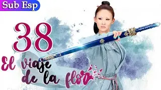 【Sub Español】El Viaje De La Flor EP38 | The Journey of Flower | 花千骨