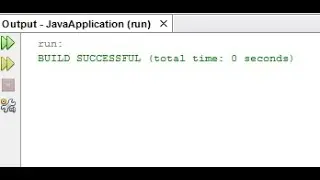 Build Successful But No Output On Netbeans IDE in Java