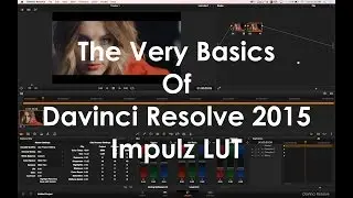The Basic Workflow Of  Davinci Resolve.  Impulz LUT added.