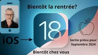 Quoi de Neuf dans #ios18 prévu en #septembre ?