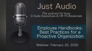 Employee Handbooks:  Best Practices for a Proactive Organiza