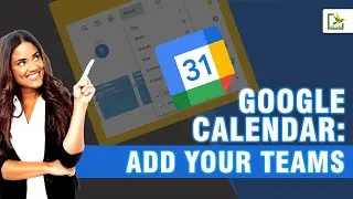 How to Add Teams in Google Calendar?