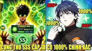 TRỞ LẠI LÀM XẠ THỦ THẦN CẤP TA CÓ 1000% CHÍNH XÁC | REVIEW PHIM TRUYỆN TRANH HAY