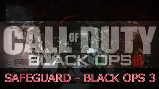 SAFEGUARD - New Game Mode (Black Ops 3)