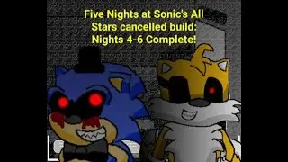 Five Nights at Sonic's All-Stars cancelled build: Nights 4-6 Complete!