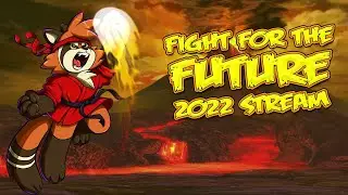 Fight for the Future 2022 Charity Stream
