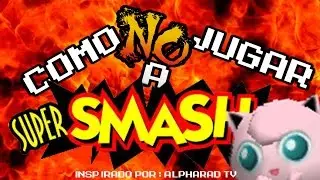 Cómo (NO) jugar a SMASH BROS 64