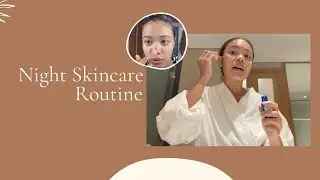 Night Skincare Routine