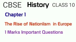 Cbse Class 10 History Important Questions | Chapter 1 The Rise of Nationalism in Europe Questions