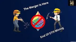 End Of Ethereum Mining | The Merge Is Here