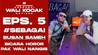 Walikocak eps 5.SUSAN SAMEH INDIGO????