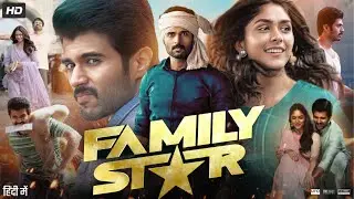 The Family Star Full Movie In Hindi Dubbed | Vijay Deverakonda | Mrunal Thakur | Review & Facts