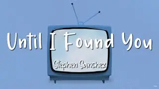 Until I Found You - Stephen Sanchez - Lirik Lagu (Lyrics) Video Lirik Garage Lyrics