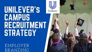 HUL's Campus Recruitment Strategy to Attract Talents at B Schools | Employer Branding | HR Practices